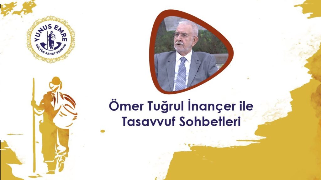 Ömer Tuğrul İnançer ile Tasavvuf Sohbetleri [12.10.2020]