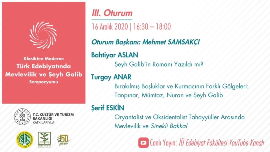 Türk Edebiyatında Mevlevilik ve Şeyh Galib Sempozyumu 3. Oturum