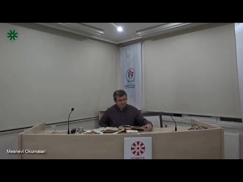 Mesnevî Okumaları -41- Dr. Fahrettin Coşguner