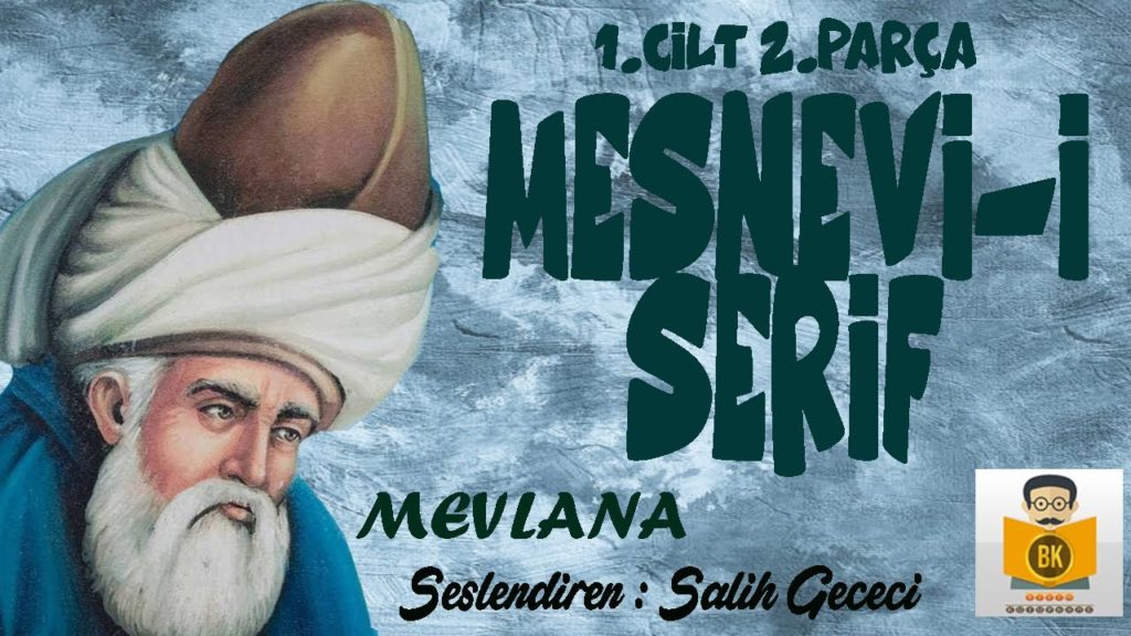Mesnevi-i Şerif – Sesli Kitap (1.Cilt 2.Parça)