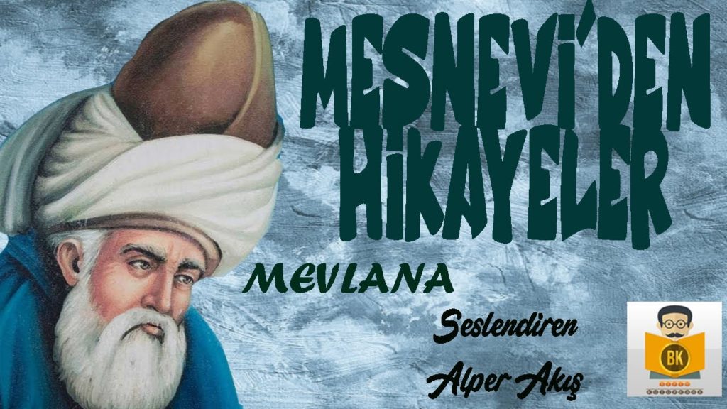 Mesnevi’den Seçme Hikayeler – (Sesli Hikayeler)