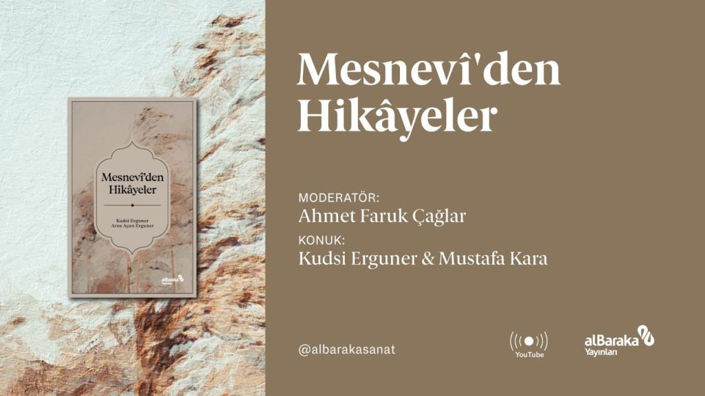 Mesnevî’den Hikâyeler – Kudsi Erguner & Prof. Dr. Mustafa Kara