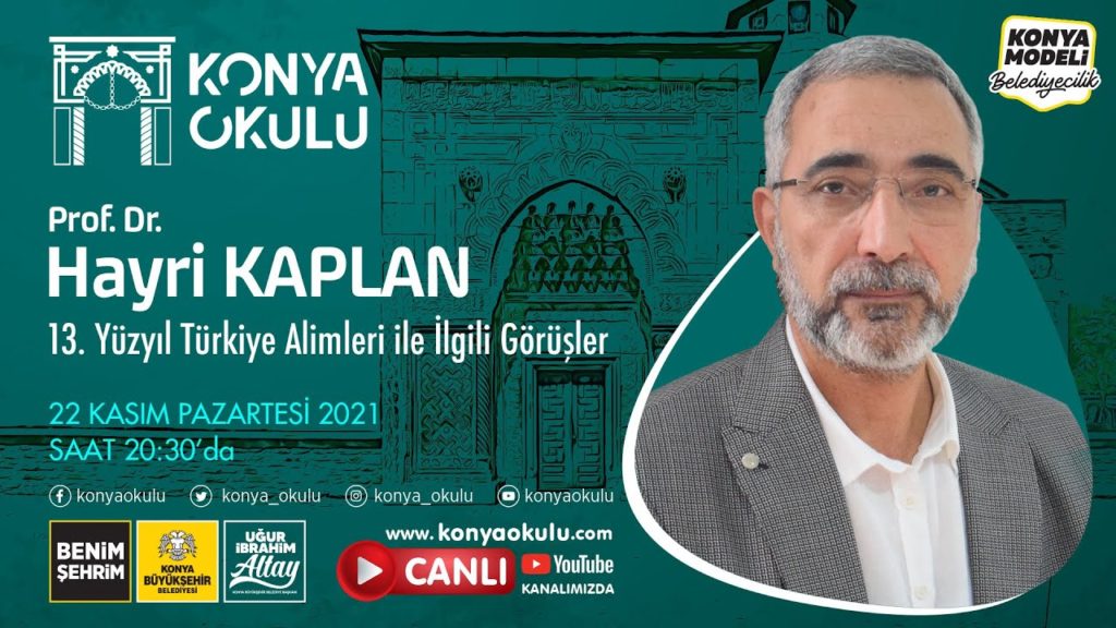 13. Yüzyıl Türkiye Alimleri ile İlgili Görüşler, Prof. Dr. Hayri KAPLAN