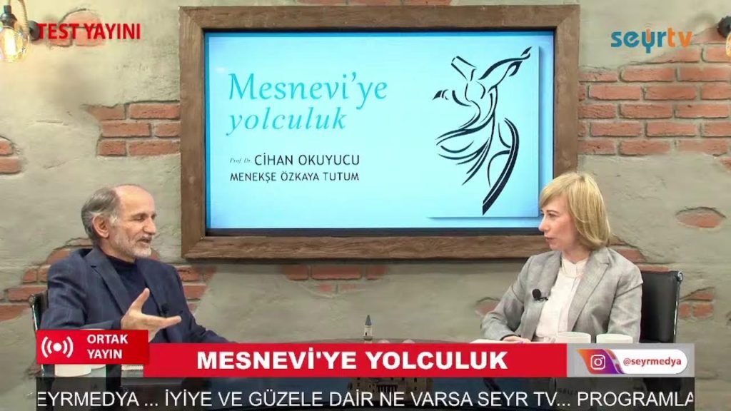 “Mesnevi’ye Yolculuk” Prof. Dr. Cihan OKUYUCU