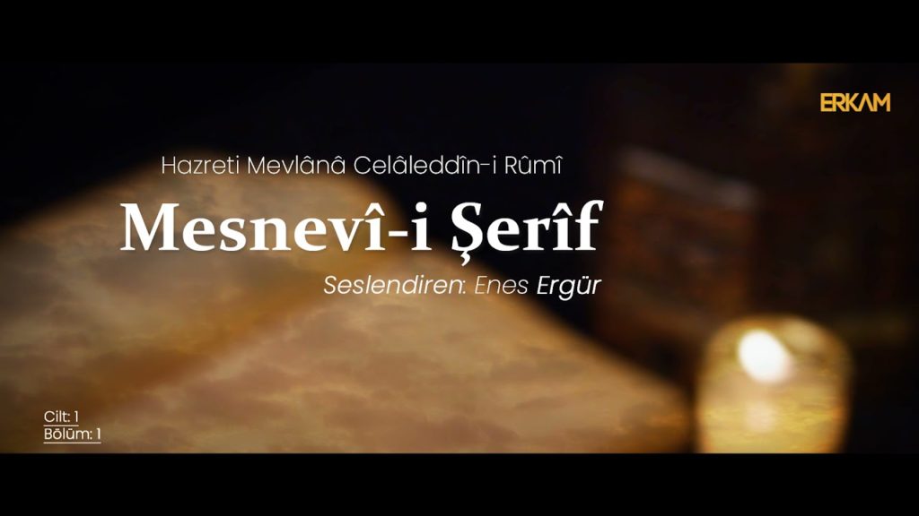 Mesnevî-i Şerîf – Seslendiren: Enes Ergür