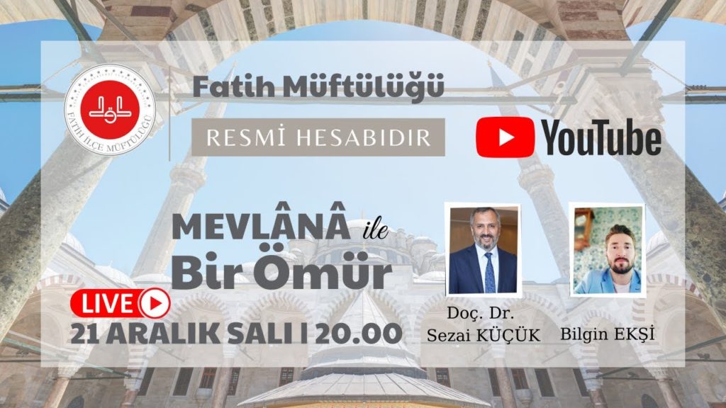 MEVLÂNÂ ile bir ömür / Sezai Küçük