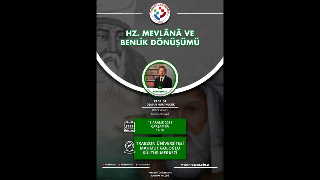 MEVLÂNÂ’YA GÖRE BENLİK DÖNÜŞÜMÜ / Osman Nuri Küçük