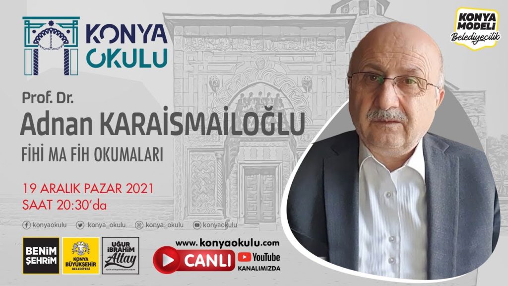 Prof. Dr. Adnan KARAİSMAİLOĞLU – Fihi Ma Fih Okumaları 14
