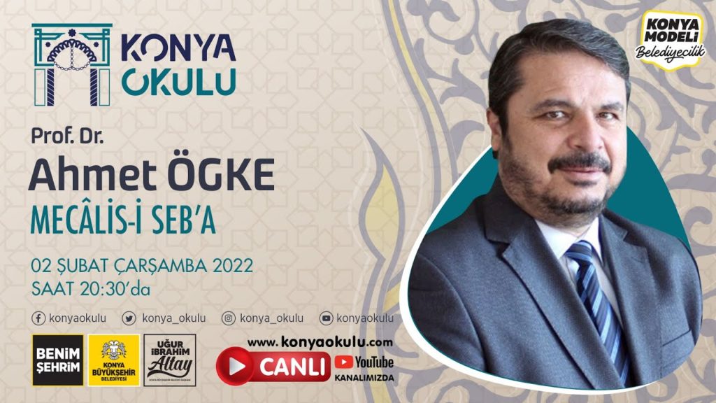 MECÂLİS-İ SEB’A-5 / Ahmet ÖGKE – 02.02.2022