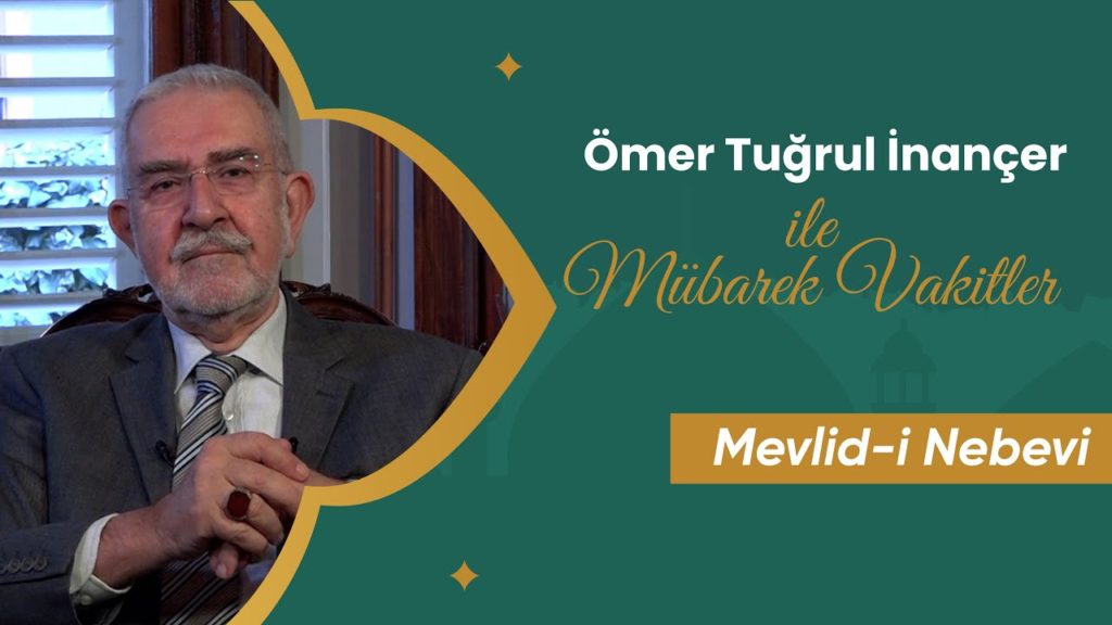 Ömer Tuğrul İnançer  | Mübarek Vakitler – 1. Bölüm