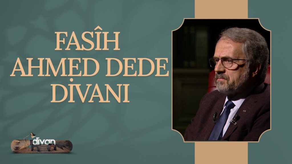 Fasîh Ahmed Dede Divanı – Dr. Mustafa Çıpan