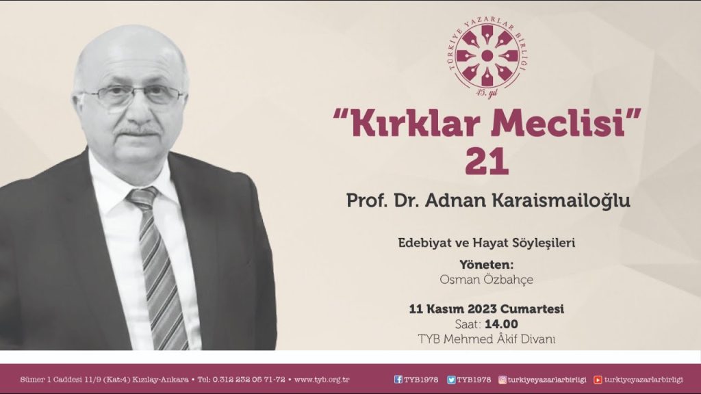 Kırklar Meclisi – Prof. Dr. Adnan Karaismailoğlu
