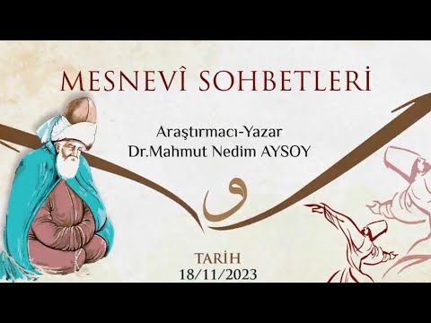 Mesnevi Sohbetleri 3 | Dr. Mahmud Nedim Aysoy