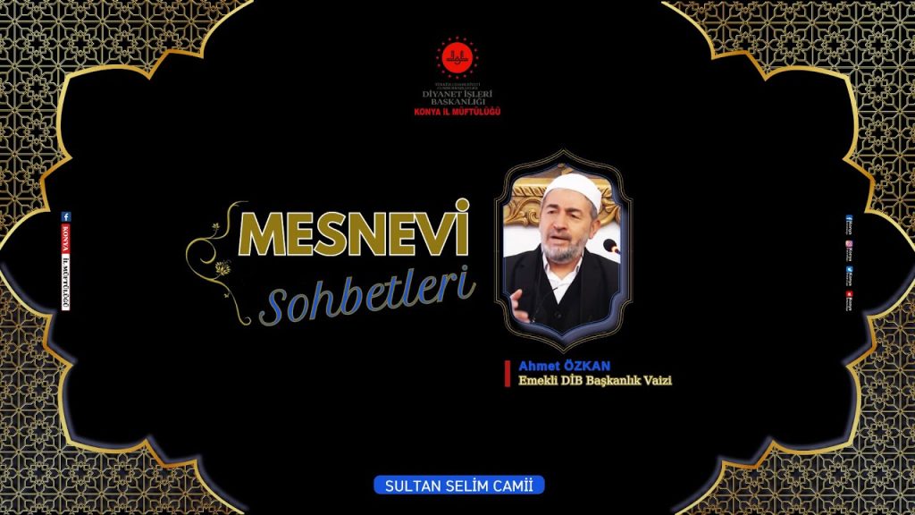 SULTAN SELİM’DE MESNEVİ SOHBETLERİ – 2