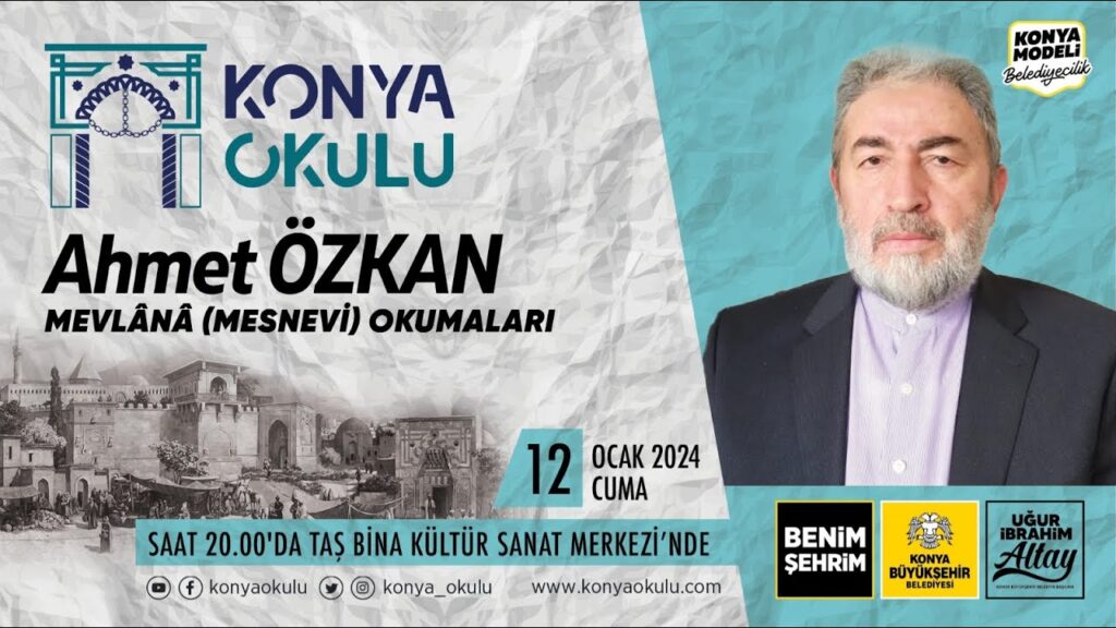 MEVLÂNÂ (MESNEVİ) OKUMALARI – Ahmet ÖZKAN – 12.01.2024