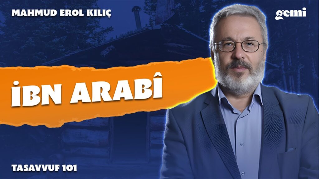 İbn Arabî | Mahmud Erol KıIıç