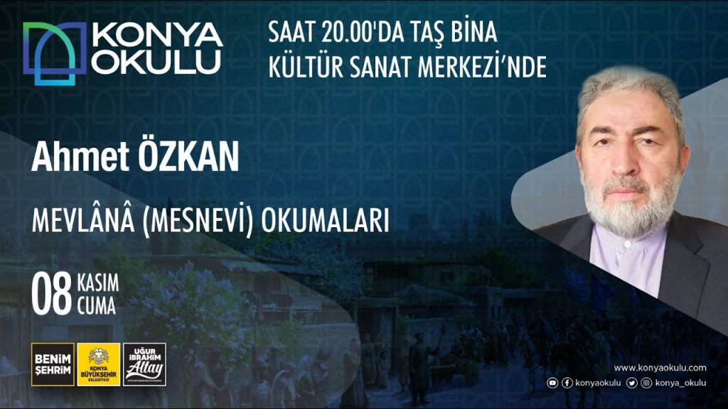 MEVLÂNÂ (MESNEVİ) OKUMALARI – Ahmet ÖZKAN – 08.11.2024