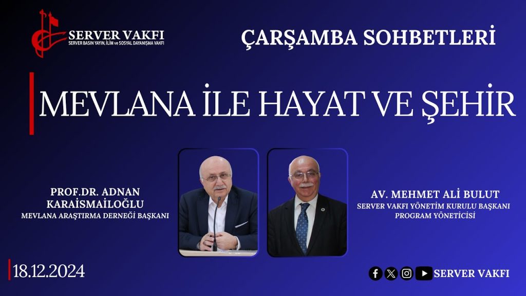 ”MEVLANA İLE HAYAT VE ŞEHİR”