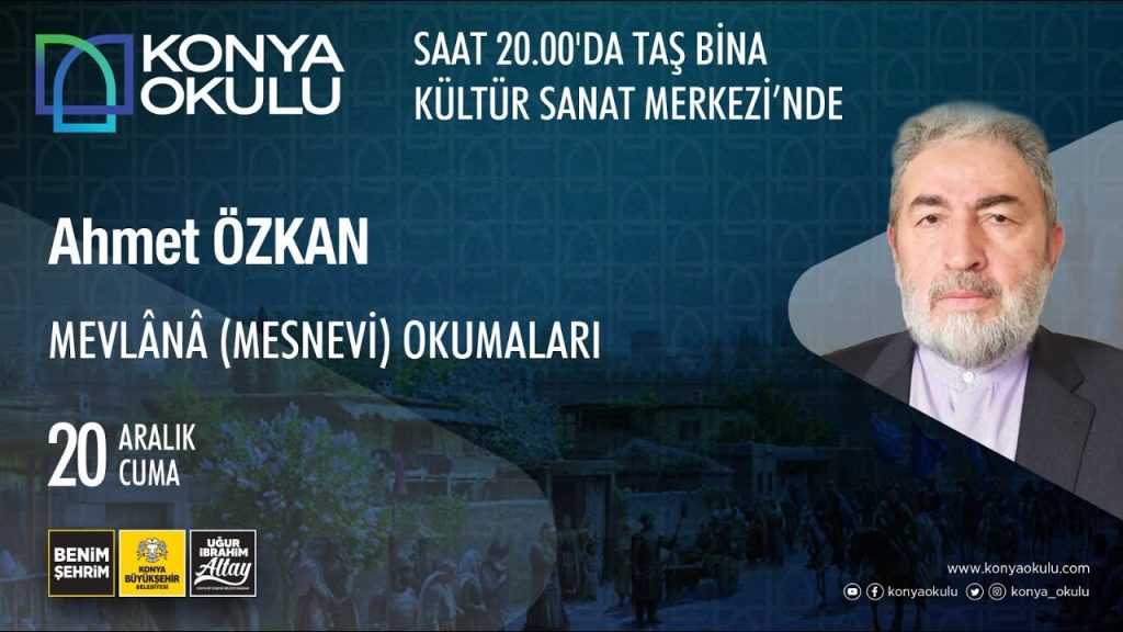 MEVLÂNÂ (MESNEVİ) OKUMALARI – Ahmet ÖZKAN – 20.12.2024