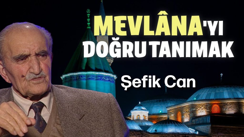 Şefik Can dede’den