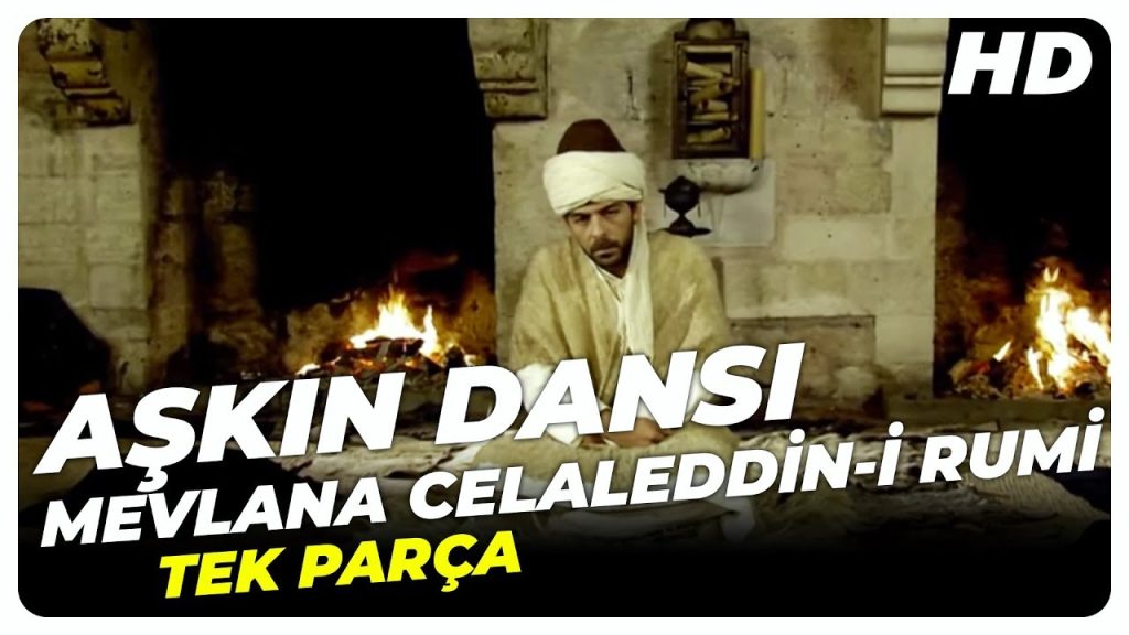 Aşkın Dansı – Mevlana Celaleddin-i Rumi