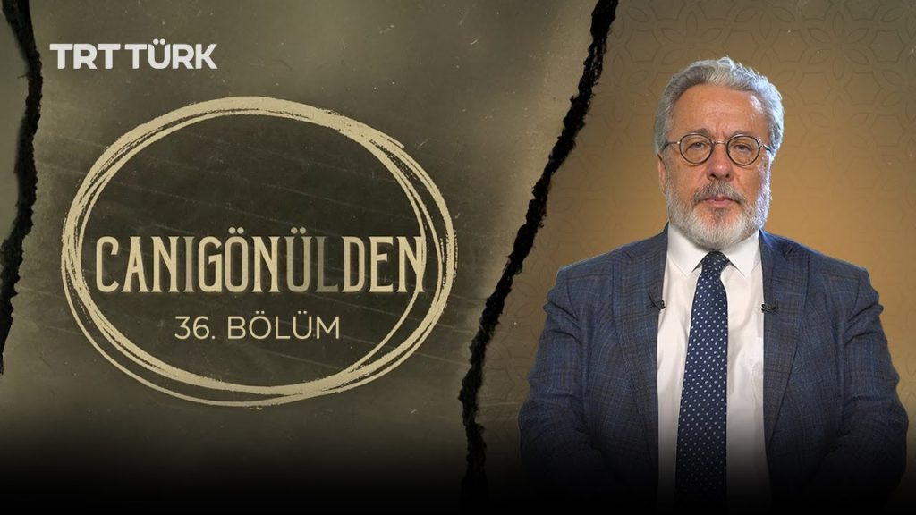 Canıgönülden | Prof. Dr. Mahmut Erol Kılıç
