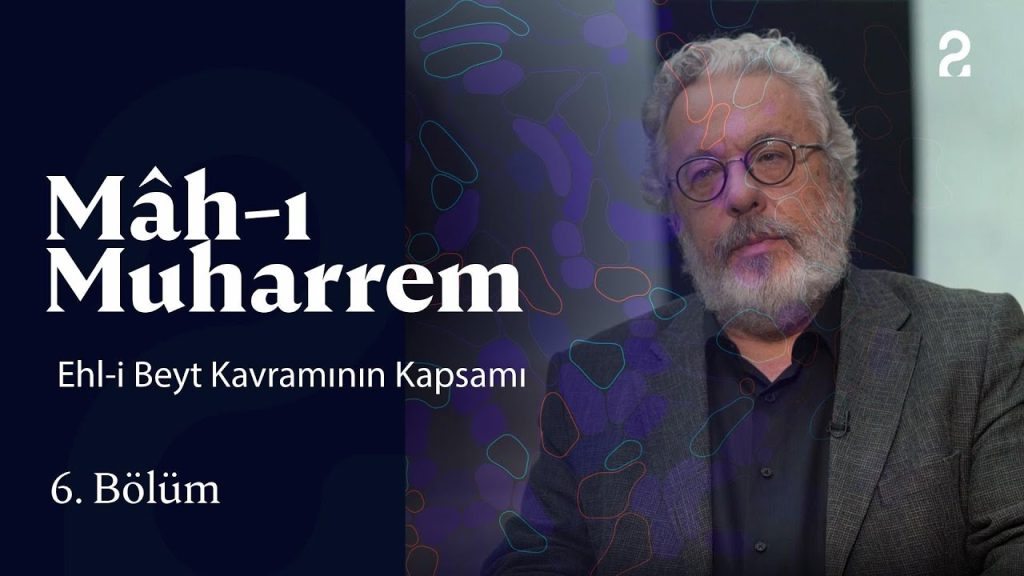 Ehl-i Beyt kavramı – Prof. Dr. Mahmut Erol Kılıç