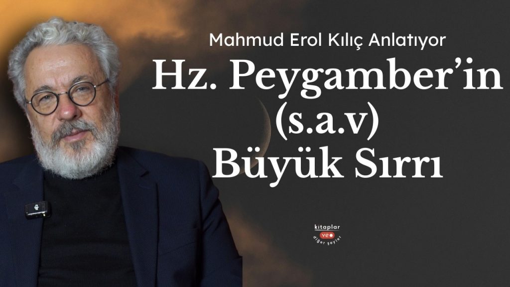 Hz. Peygamber | Prof. Dr. Mahmud Erol Kılıç