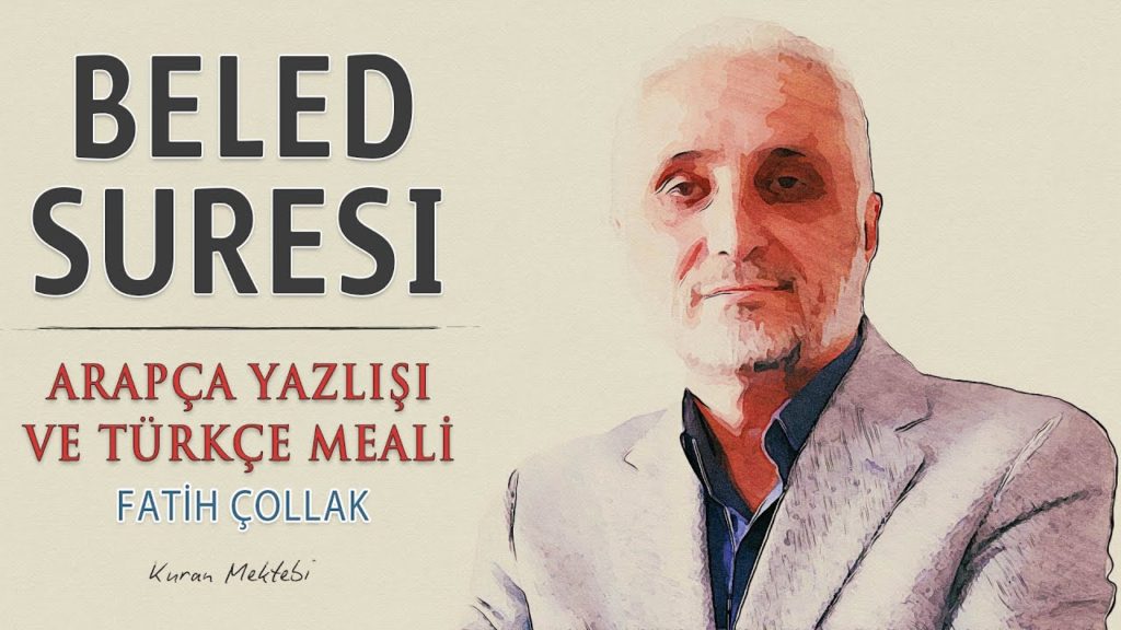 Fatih Çollak – Beled Suresi