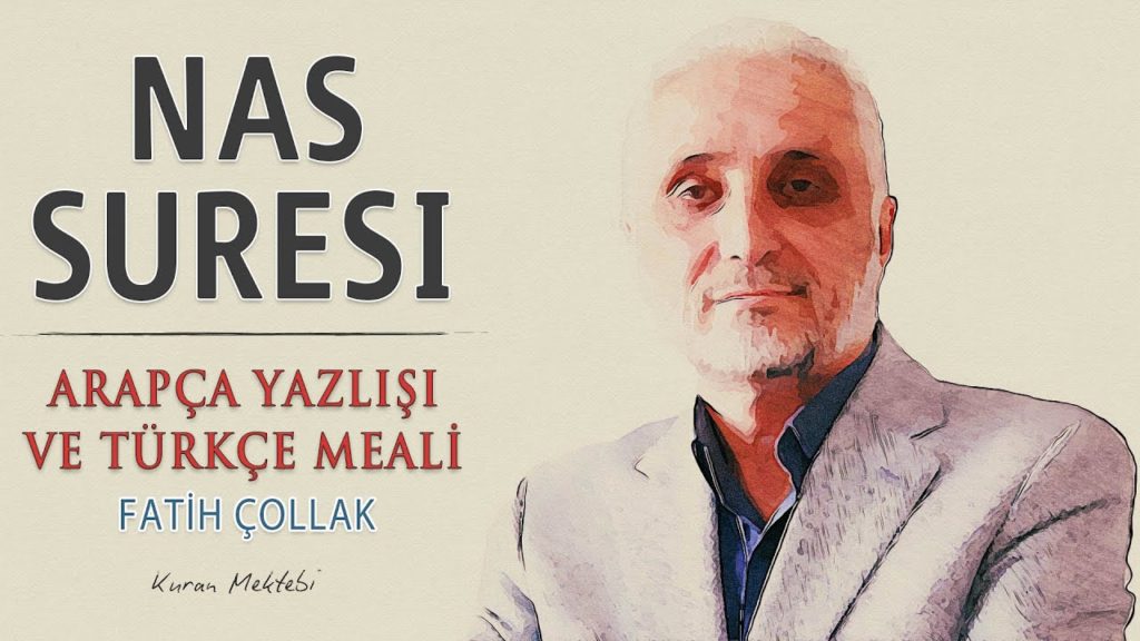 Fatih Çollak – Nas Suresi