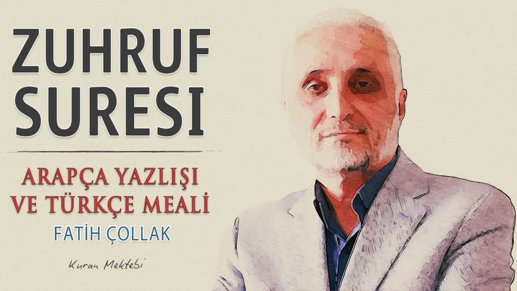 Fatih Çollak – Zuhruf Suresi