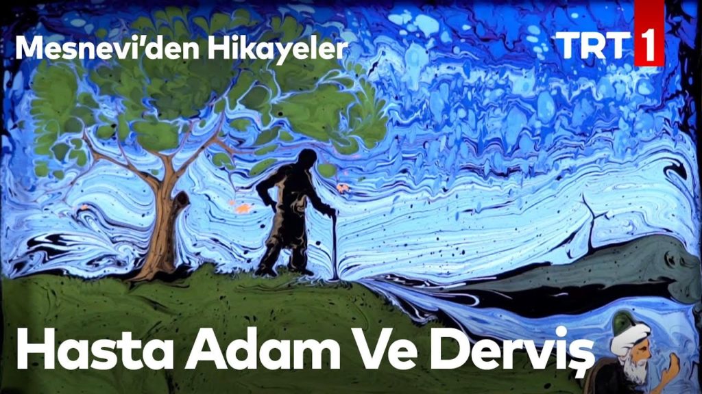 Hasta Adam Ve Derviş | Mesnevi’den Hikayeler 21. Bölüm
