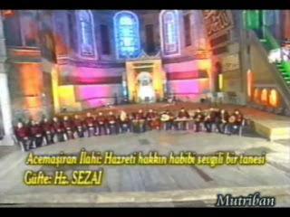 Hazreti Hakkın Habibi – Acemaşiran İlahi