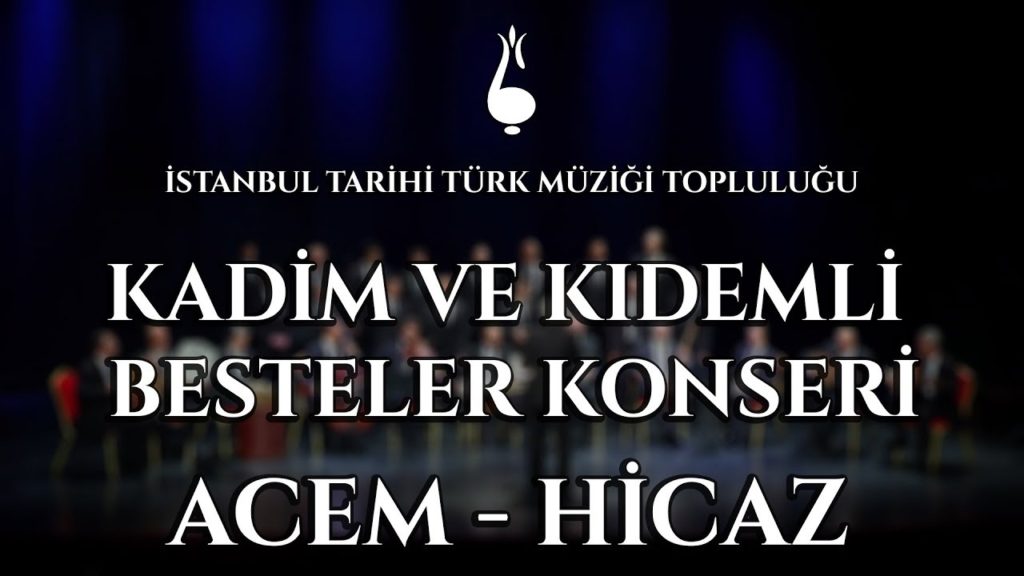 Kadim ve Kıdemli Besteler Konseri – İTTMT
