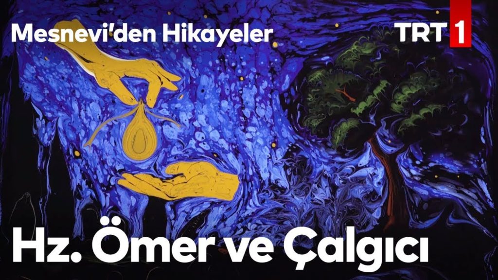 Mesnevi’den Hikayeler – Hz. Ömer ve Çalgıcı