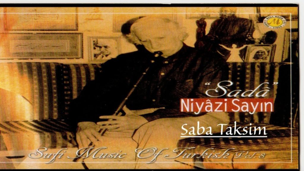 Niyazi Sayın – Saba Makamında Ney