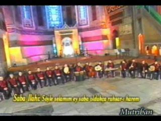 Söyle Selamım Bad-ı Saba – Saba İlahi